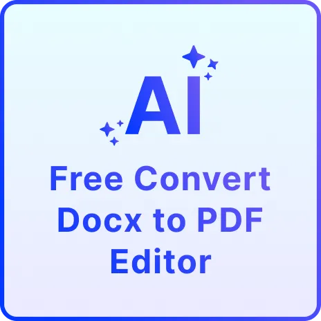 Free AI Convert DOCX to PDF Editor, Free DOCX to PDF Converter Online